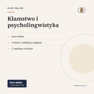 Kłamstwo i psycholingwistyka — nagranie, Natalia Hofman